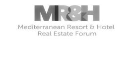 MR&H Mediterranean Resort & Hotel Real Estate Forum
